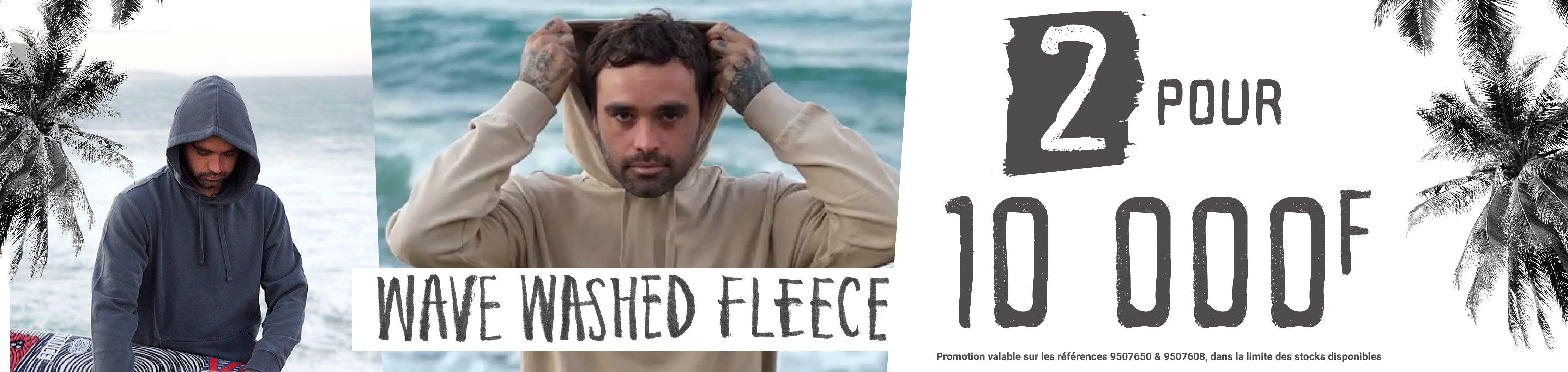 Offre Billabong Fleece : 2 pour 10.000 FCFP